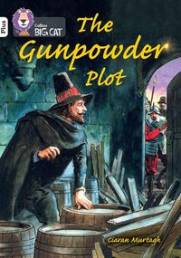 Cover image for The Gunpowder Plot: Band 10+/White Plus