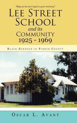 Cover image for Lee Street School and its Community 1925 - 1969: Black Schools in Pierce County