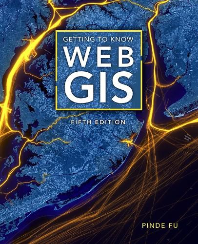 Cover image for Getting to Know Web GIS
