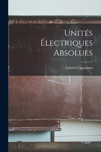 Cover image for Unites Electriques Absolues