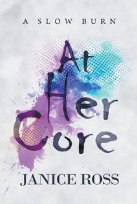 Cover image for At Her Core