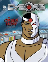 Cover image for Cyborg: An Origin Story