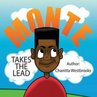 Cover image for Monte Takes The Lead