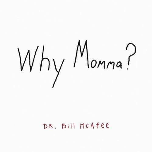 Cover image for Why Momma?