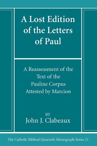 Cover image for A Lost Edition of the Letters of Paul