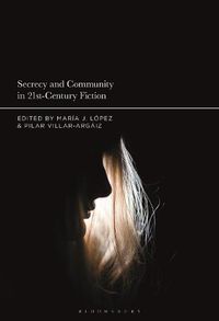 Cover image for Secrecy and Community in 21st-Century Fiction