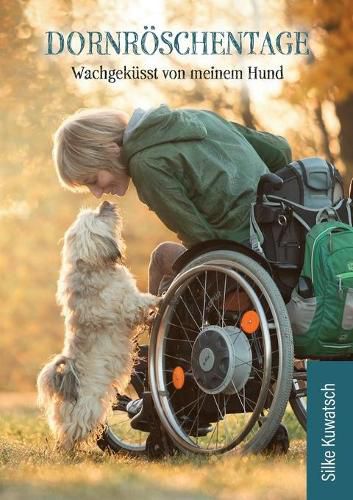 Cover image for Dornroeschentage: Wachgekusst von meinem Hund