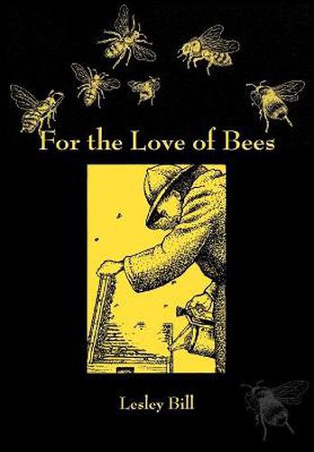 Cover image for For the Love of Bees