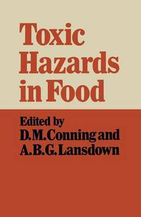 Cover image for Toxic Hazards in Food