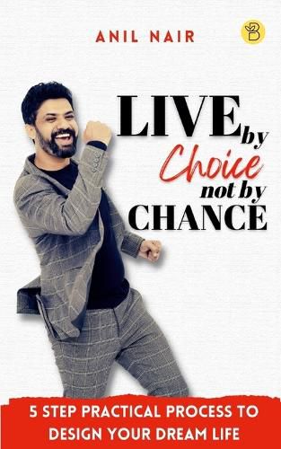 Cover image for Live by Choice, Not by Chance