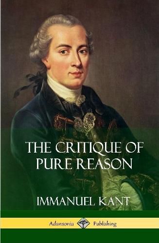 The Critique of Pure Reason (Hardcover)