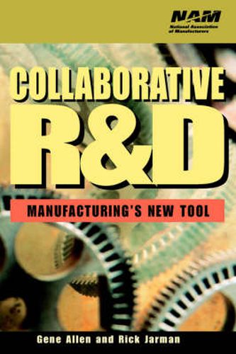 Cover image for Collaborative R and D: Manufacturing's New Tool