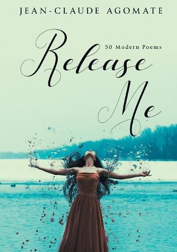 Cover image for Release Me: 50 Modern Poems