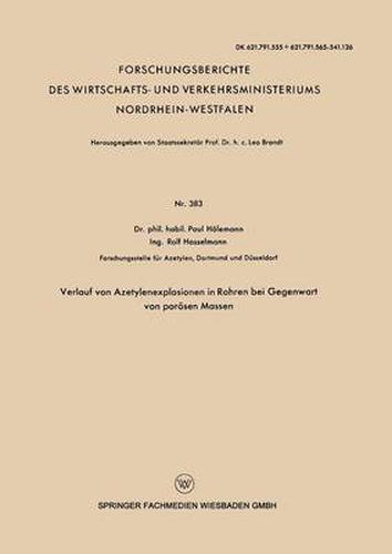 Cover image for Verlauf Von Azetylenexplosionen in Rohren Bei Gegenwart Von Poroesen Massen