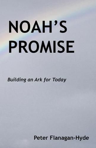 Cover image for Noah's Promise: Building an Ark for Today