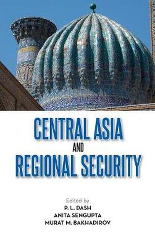 Cover image for Central Asia and Regional Security