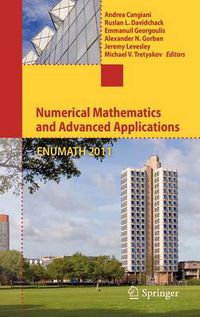 Cover image for Numerical Mathematics and Advanced Applications 2011: Proceedings of ENUMATH 2011, the 9th European Conference on Numerical Mathematics and Advanced Applications, Leicester, September 2011