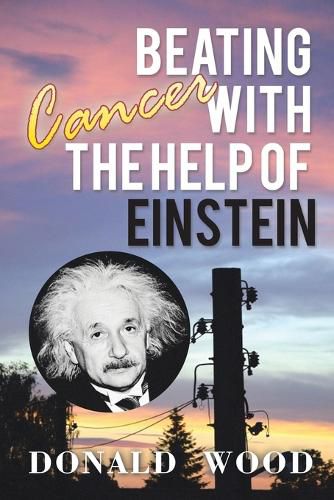 Cover image for Beating Cancer with the Help of Einstein