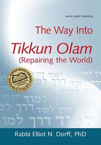 Cover image for The Way Into Tikkun Olam (Repairing the World)