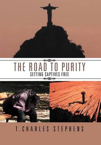 Cover image for The Road To Purity: Setting Captives Free