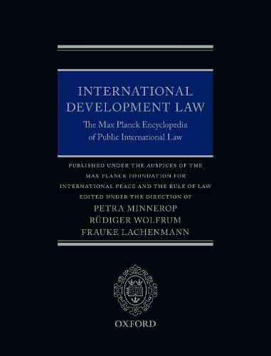 Cover image for International Development Law: The Max Planck Encyclopedia of Public International Law