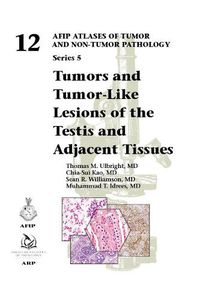 Cover image for Tumors and Tumor-Like Lesions of the Testis and Adjacent Tissues