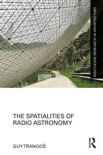 Cover image for The Spatialities of Radio Astronomy