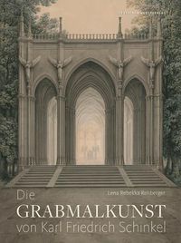 Cover image for Die Grabmalkunst von Karl Friedrich Schinkel