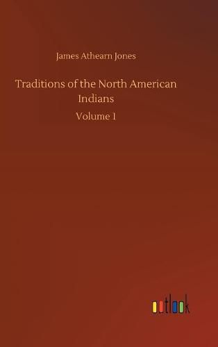 Traditions of the North American Indians