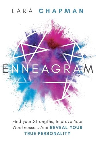 Cover image for Enneagram: Find your Strengths, Improve Your Weaknesses, And Reveal Your True Personality