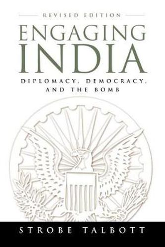 Cover image for Engaging India: Diplomacy, Democracy, and the Bomb