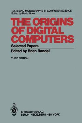 Cover image for The Origins of Digital Computers: Selected Papers