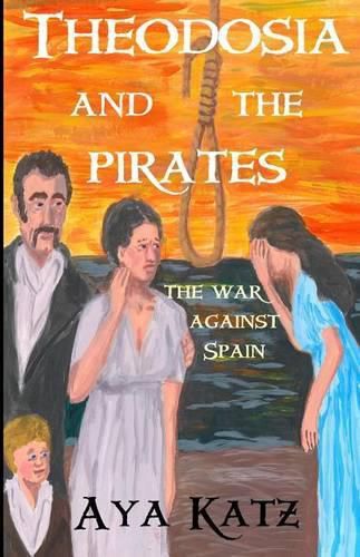 Cover image for Theodosia and the Pirates: The War Against Spain