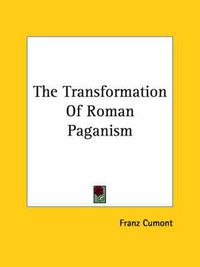 Cover image for The Transformation of Roman Paganism