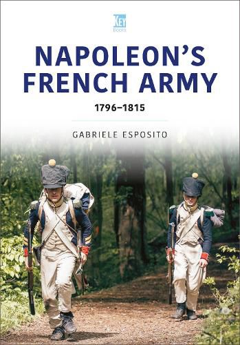 Cover image for French Army of Napoleon 1796-1815
