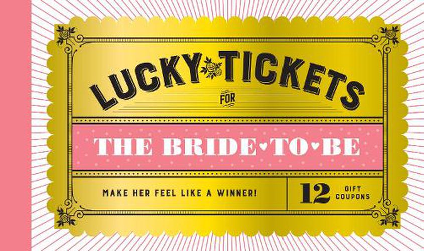 Cover image for Lucky Tickets for the Bride to Be