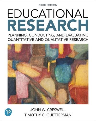 Cover image for Educational Research: Planning, Conducting, and Evaluating Quantitative and Qualitative Research plus MyLab Education with Enhanced Pearson eText -- Access Card Package