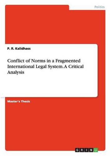 Cover image for Conflict of Norms in a Fragmented International Legal System. A Critical Analysis