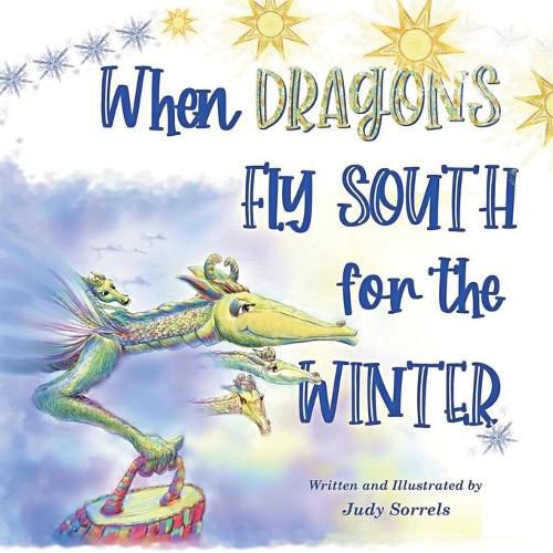 Cover image for When Dragons Fly South for the Winter