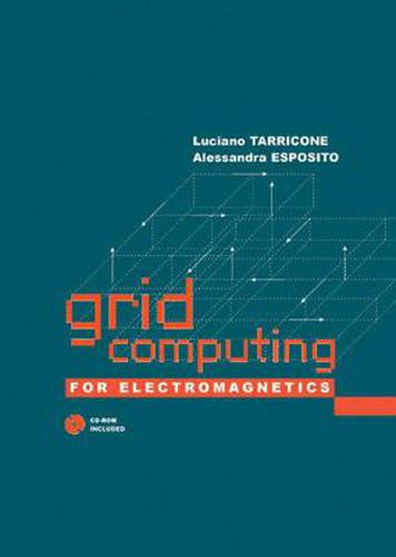 Cover image for Grid Computing for Electromagnetics