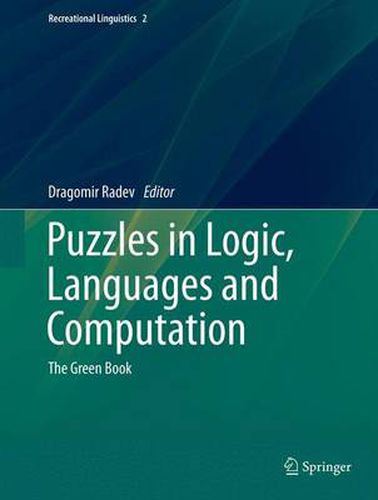 Cover image for Puzzles in Logic, Languages and Computation: The Green Book