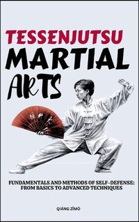 Cover image for Tessenjutsu Martial Arts