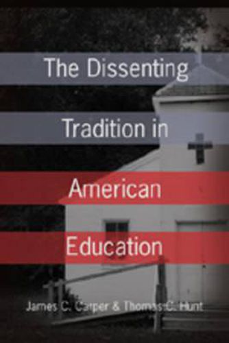 Cover image for The Dissenting Tradition in American Education