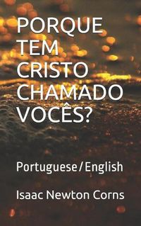 Cover image for Porque Tem Cristo Chamado Voces?: Portuguese/English