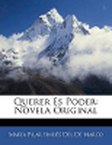 Querer Es Poder: Novela Original