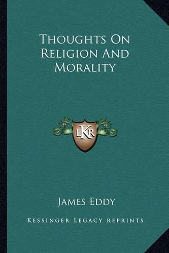 Thoughts on Religion and Morality