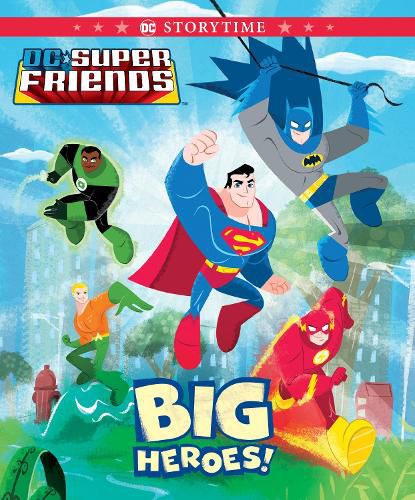 Cover image for Big Heroes! (DC Super Friends: Storybook)