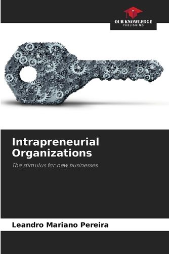 Intrapreneurial Organizations