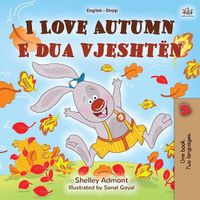 Cover image for I Love Autumn (English Albanian Bilingual Book for Kids)