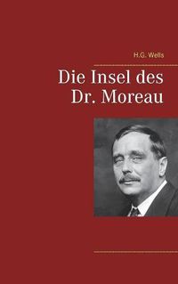 Cover image for Die Insel des Dr. Moreau